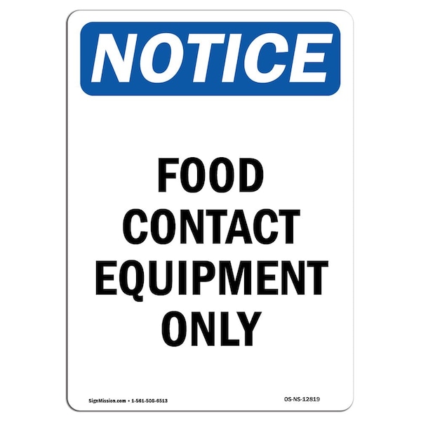 Signmission OSHA Notice, 7" Height, Food Contact Equipment Only Sign, 7" X 5", Portrait OS-NS-D-57-V-12819 - main